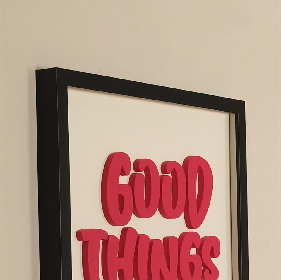 GOOD THINGS TAKE TIME TABLO | Siyah Ahşap Çerçeve 3 Boyutlu